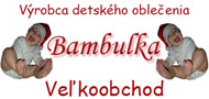 Bambulka.com - V&yacute;robca detsk&eacute;ho oblečenia.